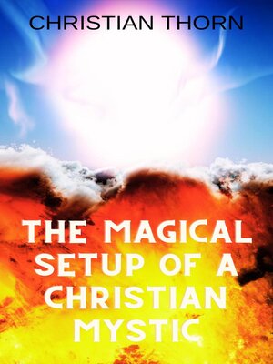 cover image of The Magical Setup of a Christian Mystic